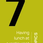 Topic 7 - Having lunch at a restaurant