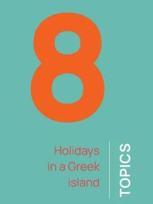 Topic 8 Holidays in Greek islands